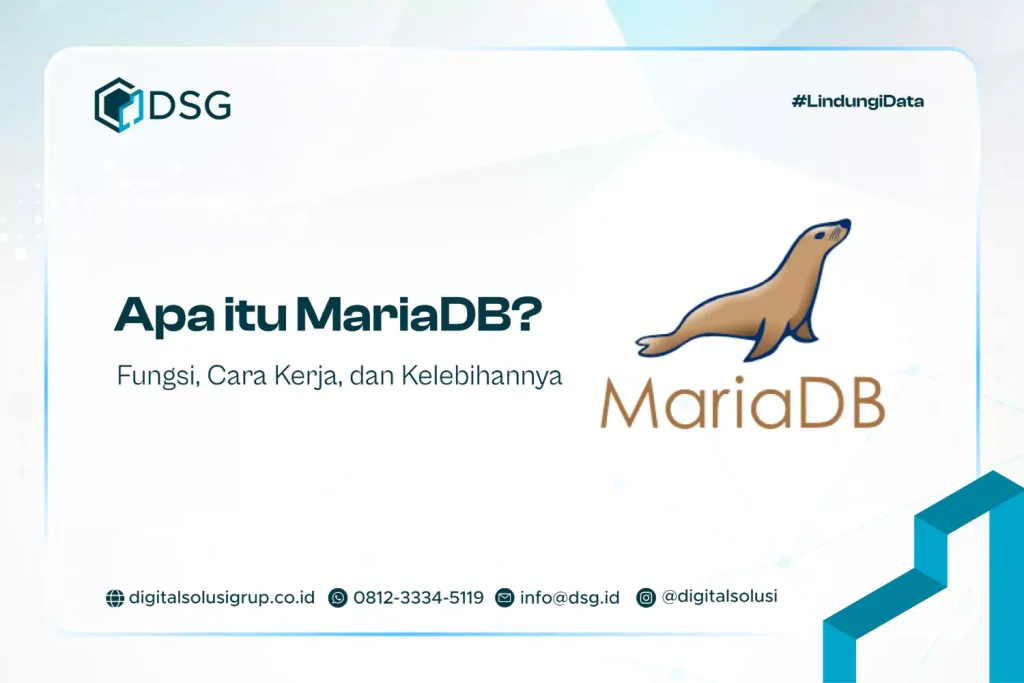 Apa itu MariaDB? Fungsi, Cara Kerja, dan Kelebihannya