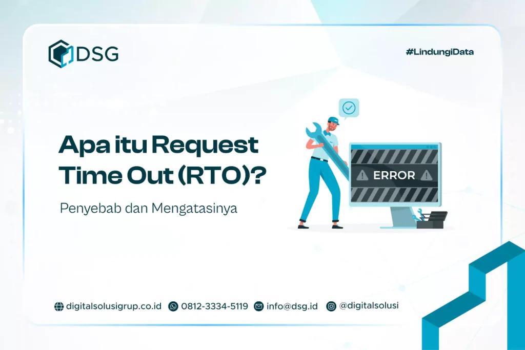 Apa itu Request Time Out (RTO)? Penyebab dan Mengatasinya
