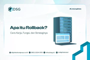 Apa itu Rollback? Cara Kerja, Fungsi, dan Strateginya