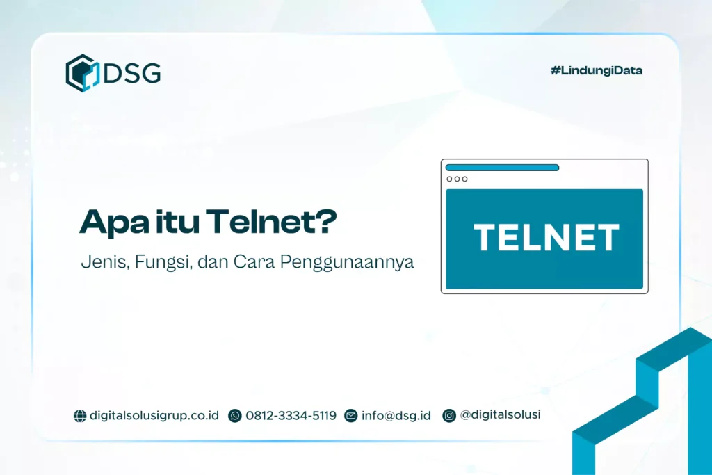 Apa itu Telnet? Jenis, Fungsi, dan Cara Penggunaannya