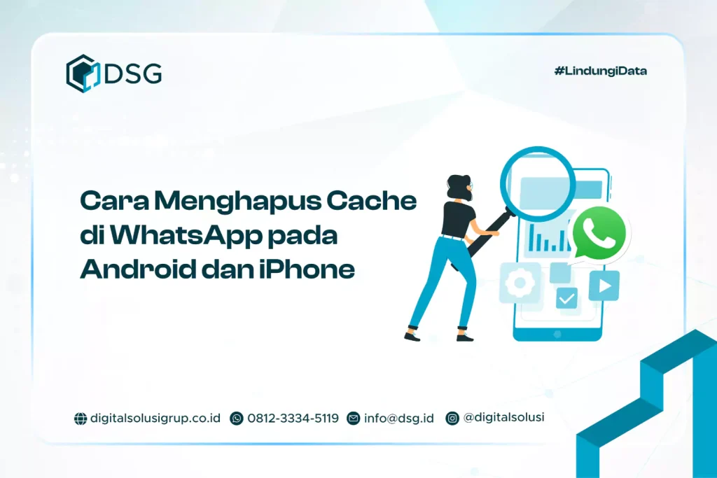 Cara Menghapus Cache di WhatsApp pada Android dan iPhone