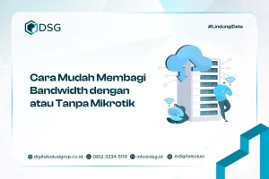 Cara Membagi Bandwidth dengan atau Tanpa Mikrotik