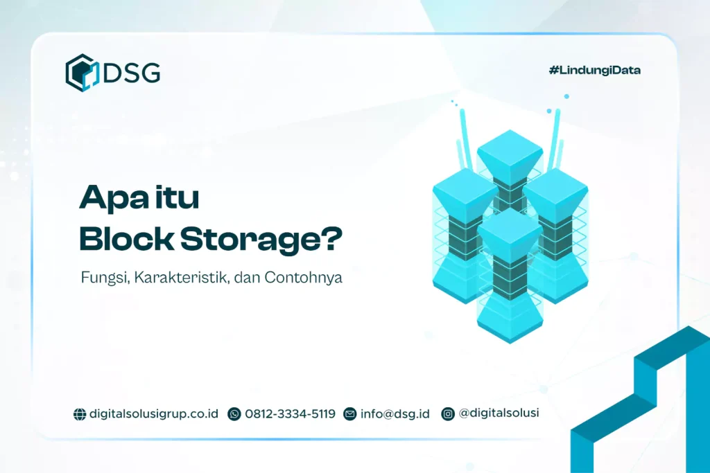 Apa itu Block Storage? Fungsi, Karakteristik, dan Contohnya