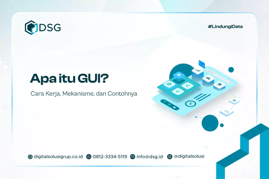 Apa itu GUI? Cara Kerja, Mekanisme, dan Contohnya