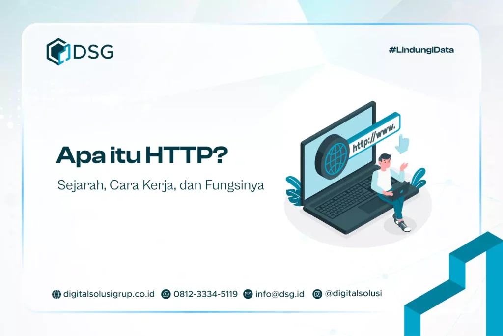 Apa itu HTTP? Sejarah, Cara Kerja, dan Fungsinya