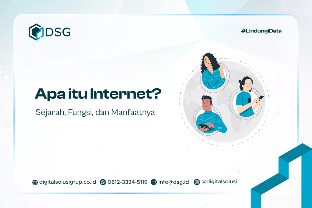 Apa itu Internet? Sejarah, Fungsi, dan Manfaatnya