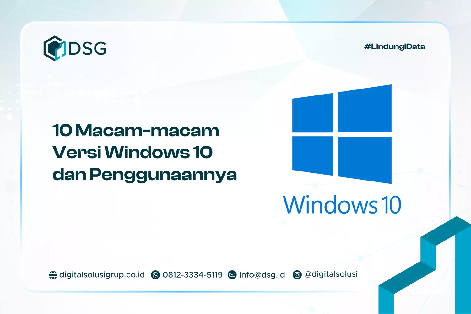 10 Macam-macam Versi Windows 10​ dan Penggunaannya