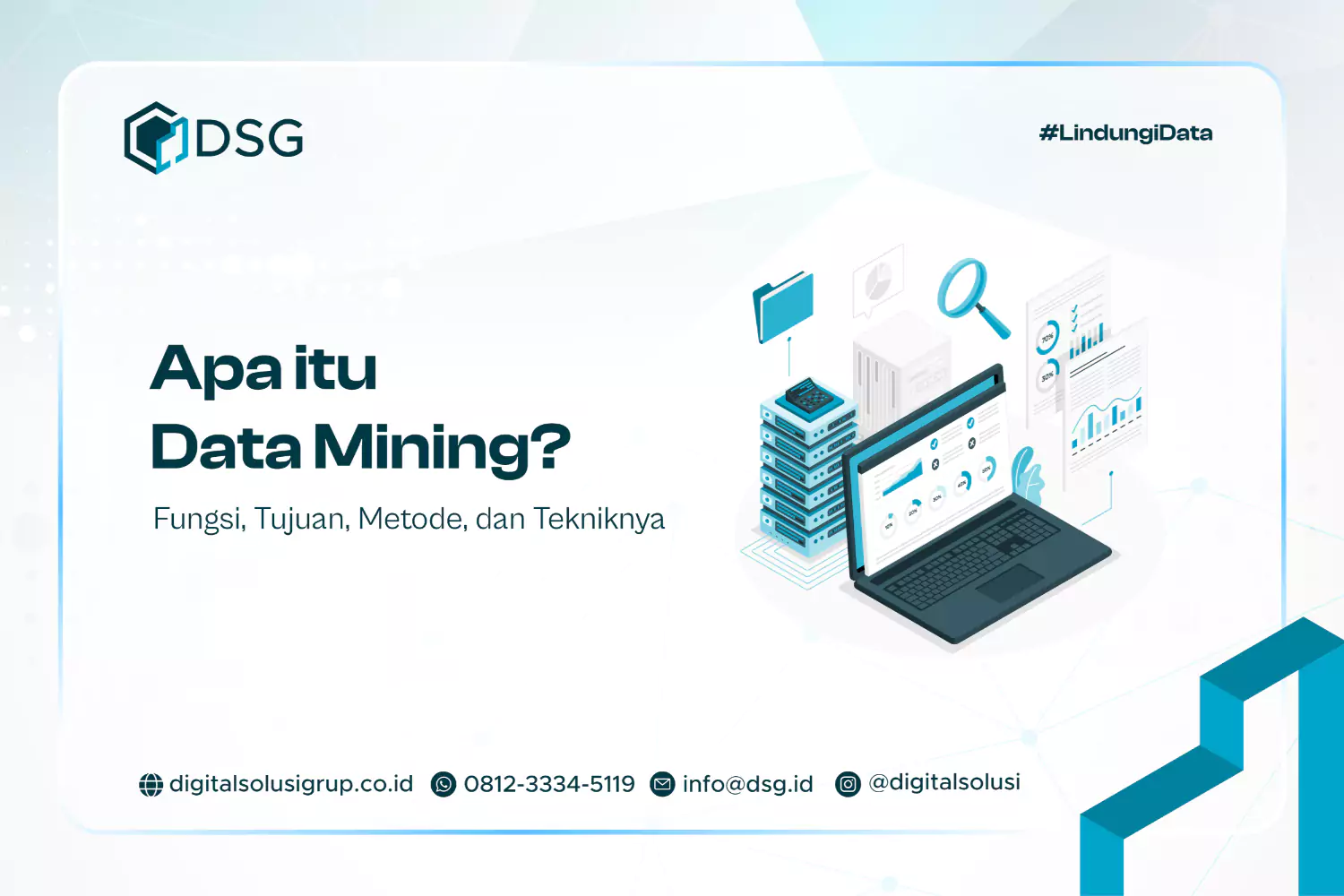 Apa itu Data Mining? Fungsi, Tujuan, Metode, dan Tekniknya