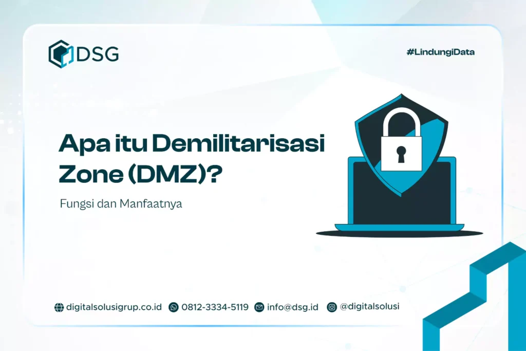 Apa itu Demilitarisasi Zone (DMZ)? Fungsi dan Manfaatnya