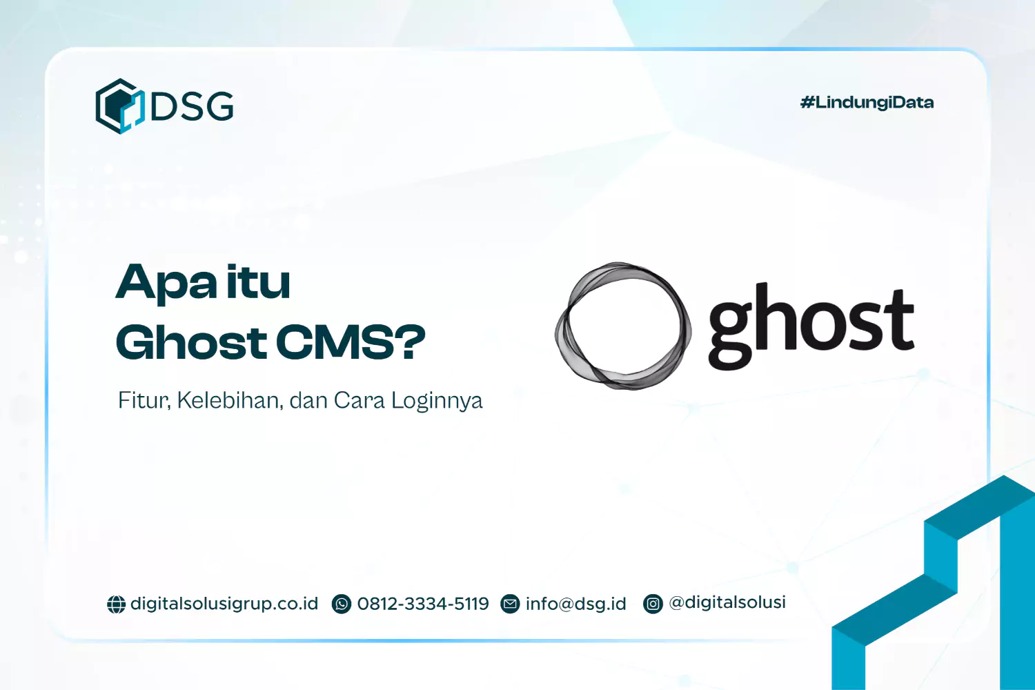 Apa itu Ghost CMS? Fitur, Kelebihan, dan Cara Loginnya