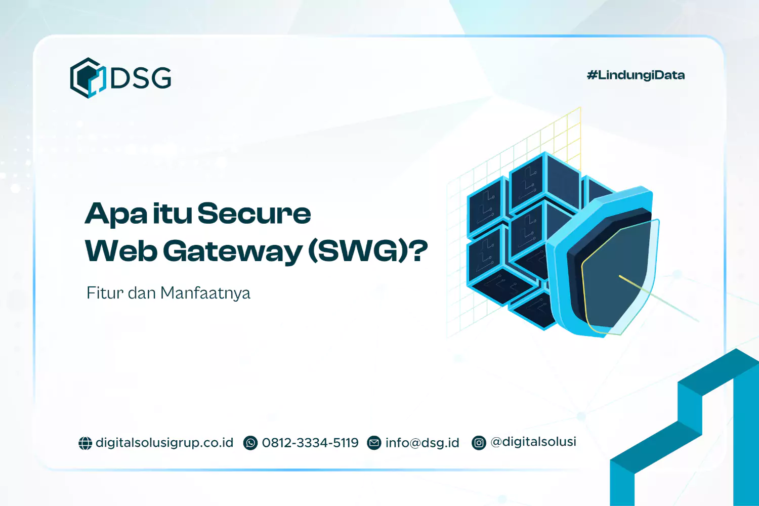 Apa itu Secure Web Gateway (SWG)? Fitur dan Manfaatnya