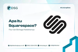 Apa itu Squarespace? Fitur dan Berbagai Kelebihannya