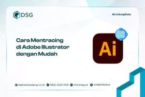Cara Mentracing di Adobe Illustrator​ dengan Mudah