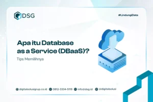 Apa itu Database as a Service (DBaaS)? Tips Memilihnya