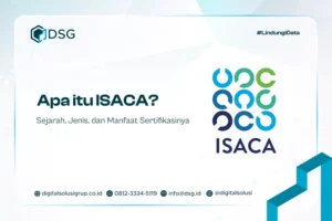 Apa itu ISACA? Sejarah, Jenis, dan Manfaat Sertifikasinya