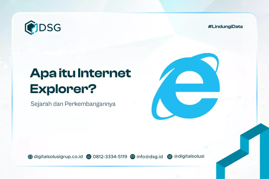 Apa itu Internet Explorer? Sejarah dan Perkembangannya
