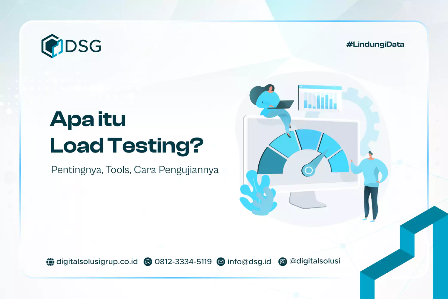 Apa itu Load Testing? Pentingnya, Tools, Cara Pengujiannya