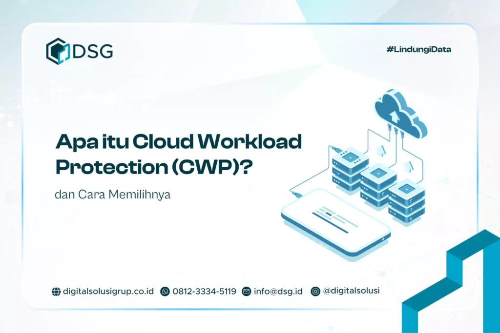 Apa itu Cloud Workload Protection (CWP)? dan Cara Memilihnya