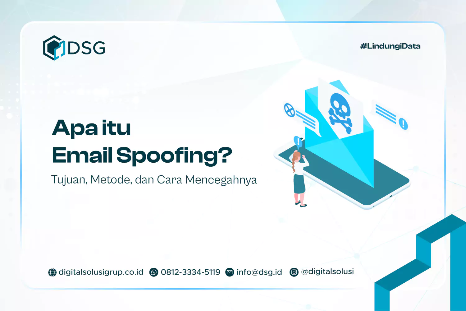 Apa itu Email Spoofing? Tujuan, Metode, dan Cara Mencegahnya