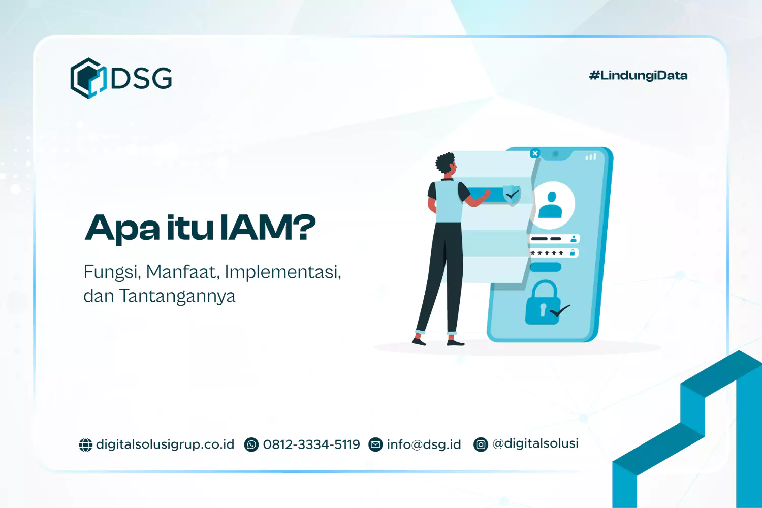 Apa itu IAM? Fungsi, Manfaat, Implementasi, dan Tantangannya