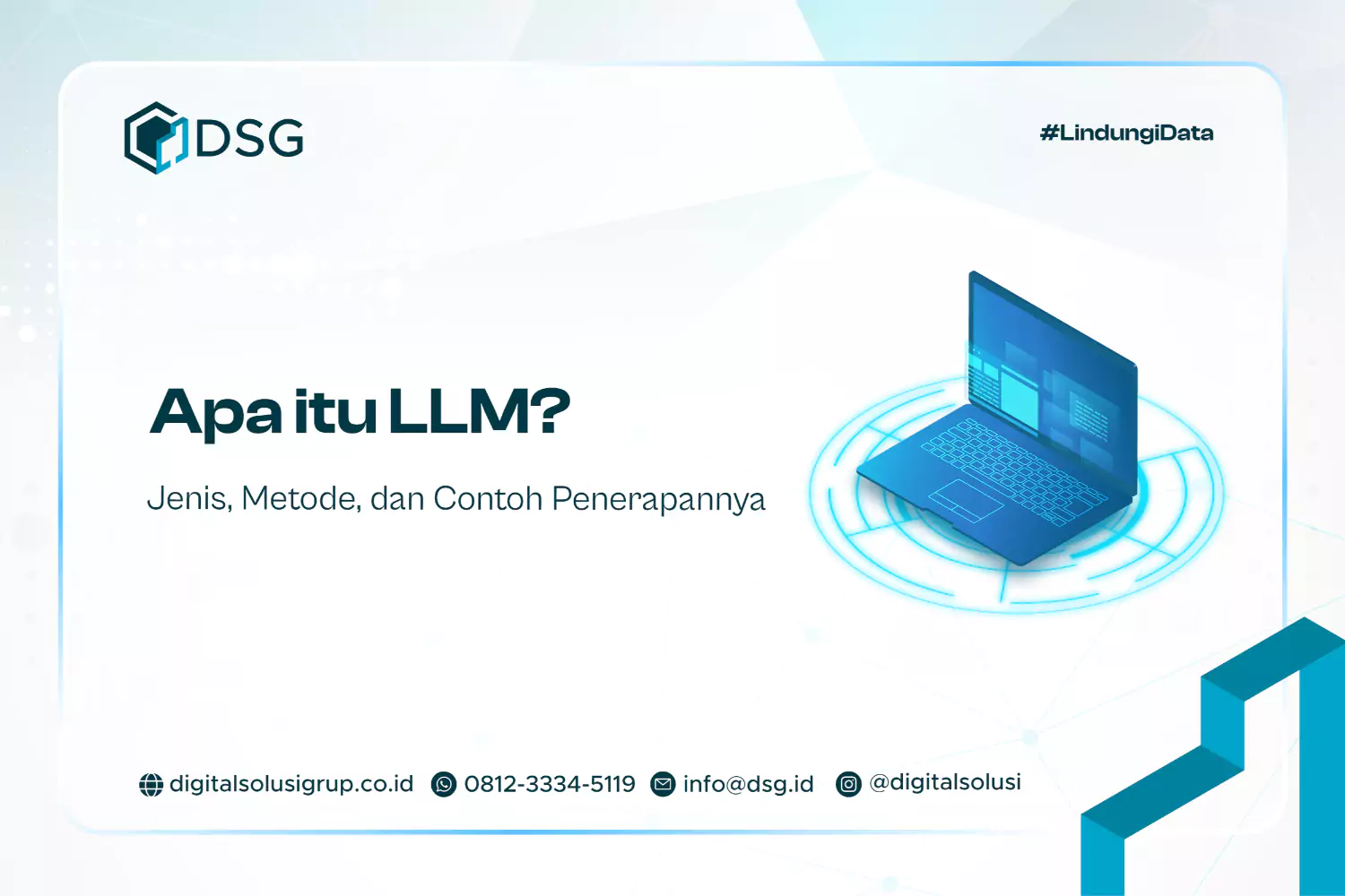 Apa itu LLM? Jenis, Metode, dan Contoh Penerapannya