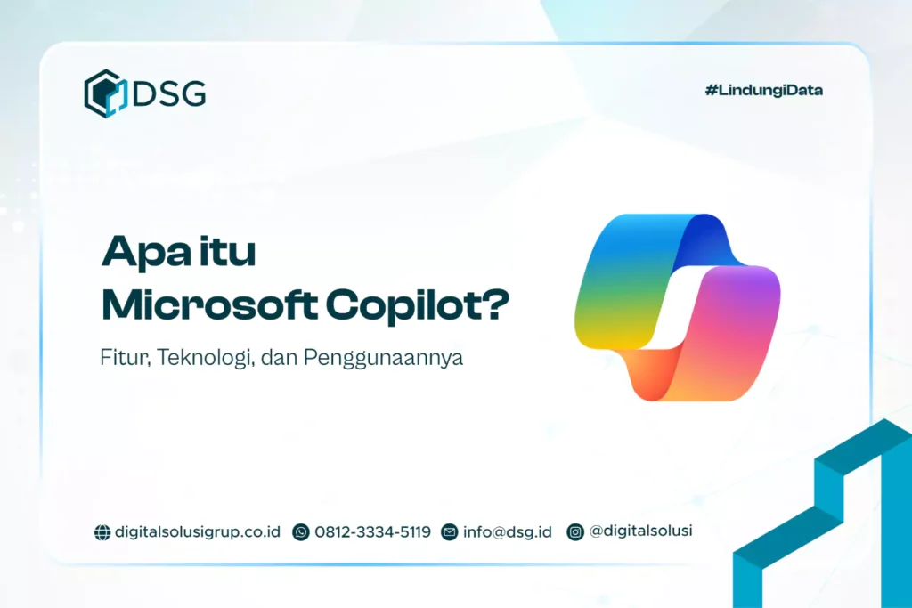 Apa itu Microsoft Copilot? Fitur, Teknologi, dan Penggunaannya