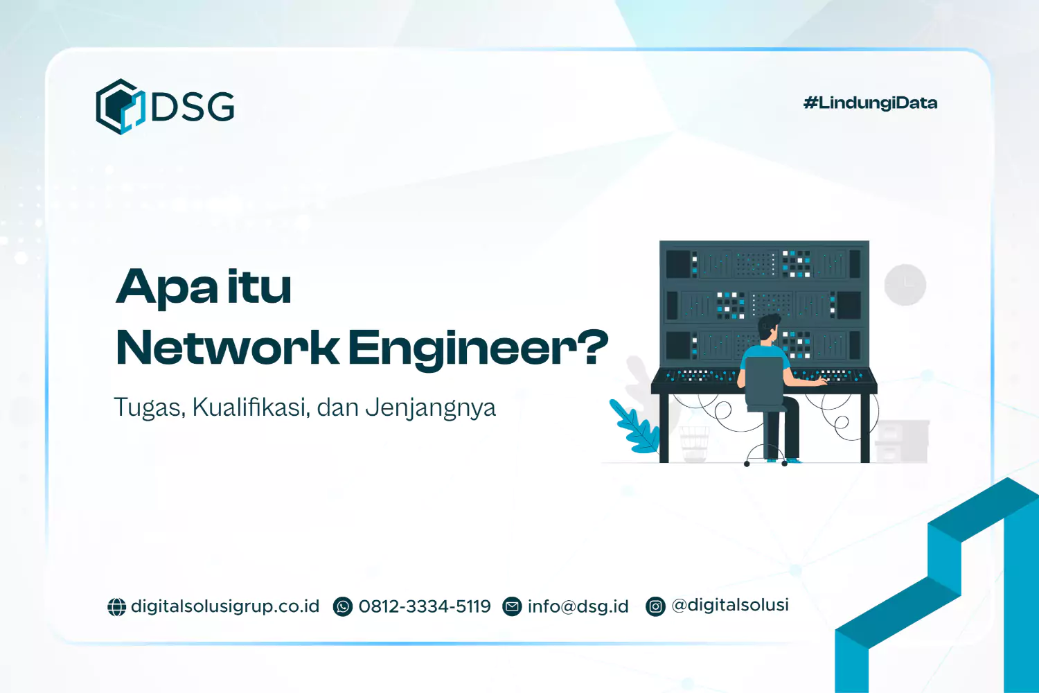 Apa itu Network Engineer? Tugas, Kualifikasi, dan Jenjangnya