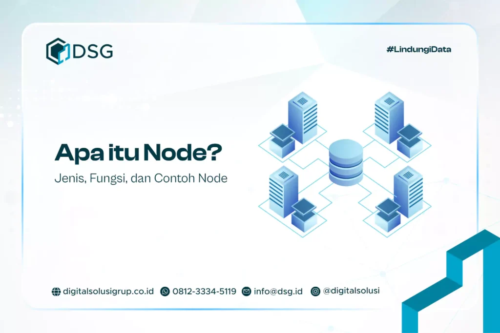 Apa itu Node? Jenis, Fungsi, dan Contoh Node