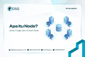 Apa itu Node? Jenis, Fungsi, dan Contoh Node