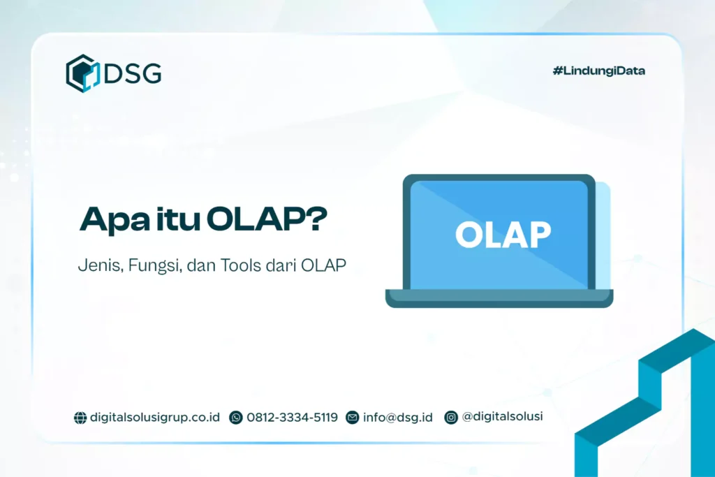Apa itu OLAP? Jenis, Fungsi, dan Tools dari OLAP