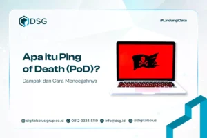 Apa itu Ping of Death (PoD)? Dampak dan Cara Mencegahnya