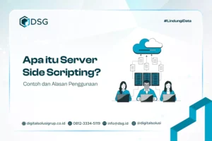 Apa itu Server Side Scripting? Contoh dan Alasan Penggunaan