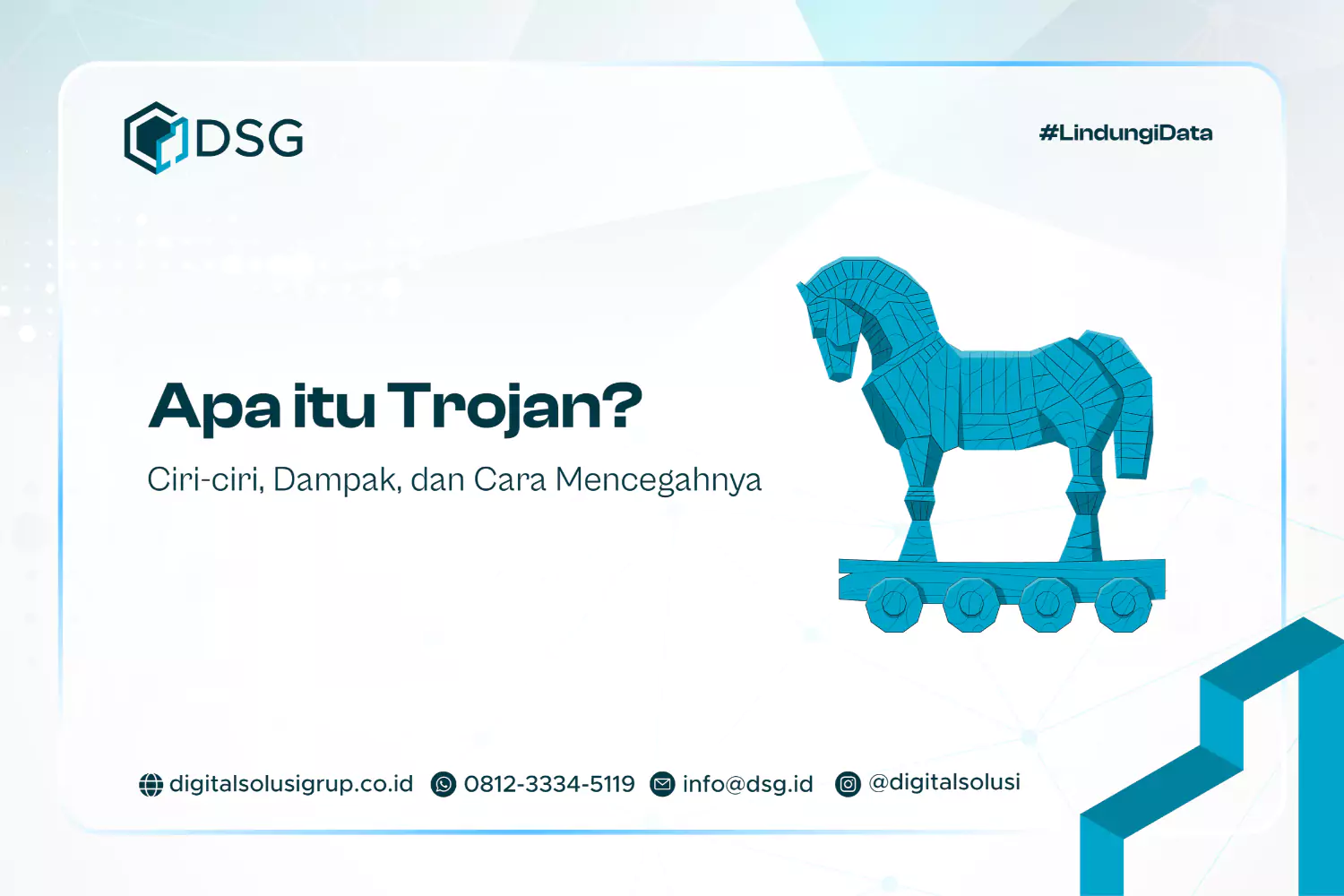 Apa itu Trojan? Ciri-ciri, Dampak, dan Cara Mencegahnya