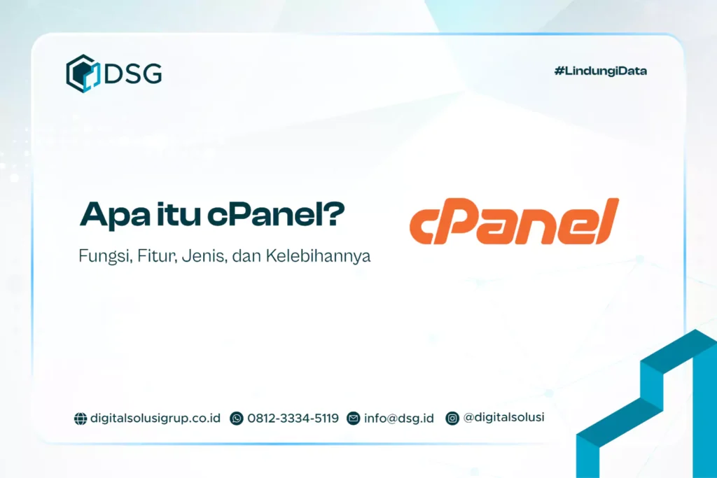 Apa itu cPanel? Fungsi, Fitur, Jenis, dan Kelebihannya