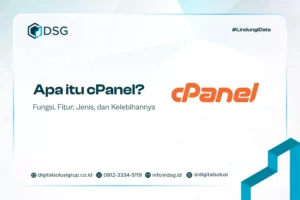 Apa itu cPanel? Fungsi, Fitur, Jenis, dan Kelebihannya