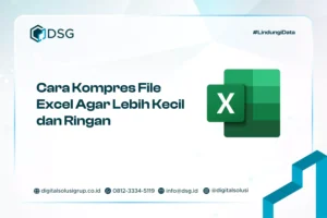 Cara Kompres File Excel Agar Lebih Kecil dan Ringan
