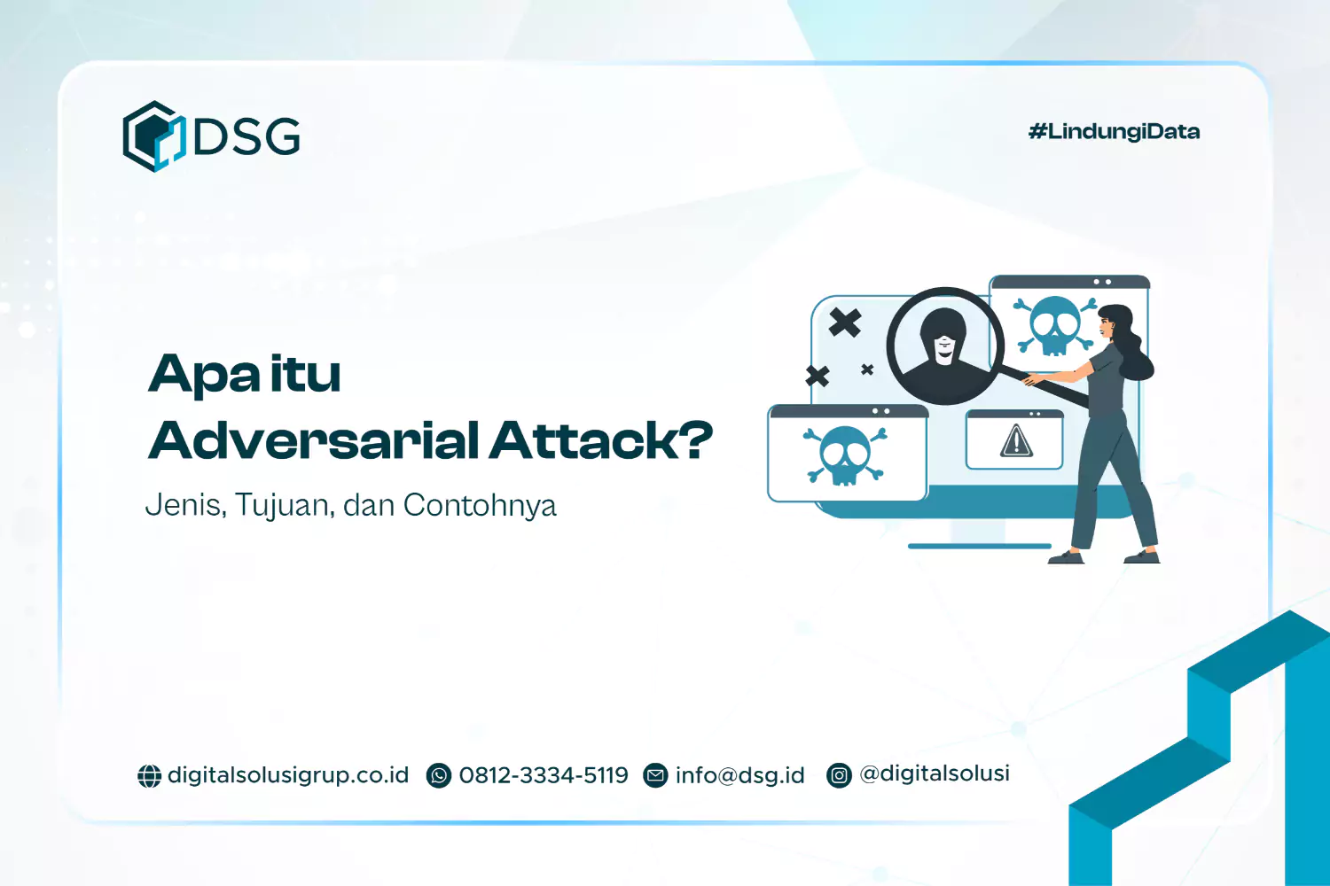 Apa itu Adversarial Attack? Jenis, Tujuan, dan Contohnya