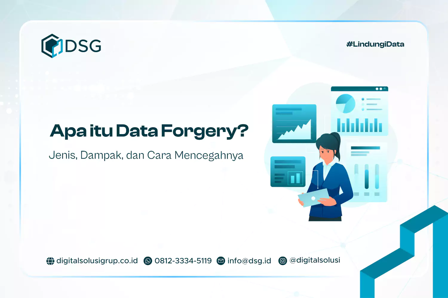 Apa itu Data Forgery? Jenis, Dampak, dan Cara Mencegahnya