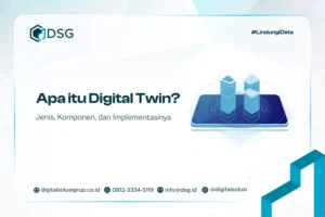 Apa itu Digital Twin? Jenis, Komponen, dan Implementasinya