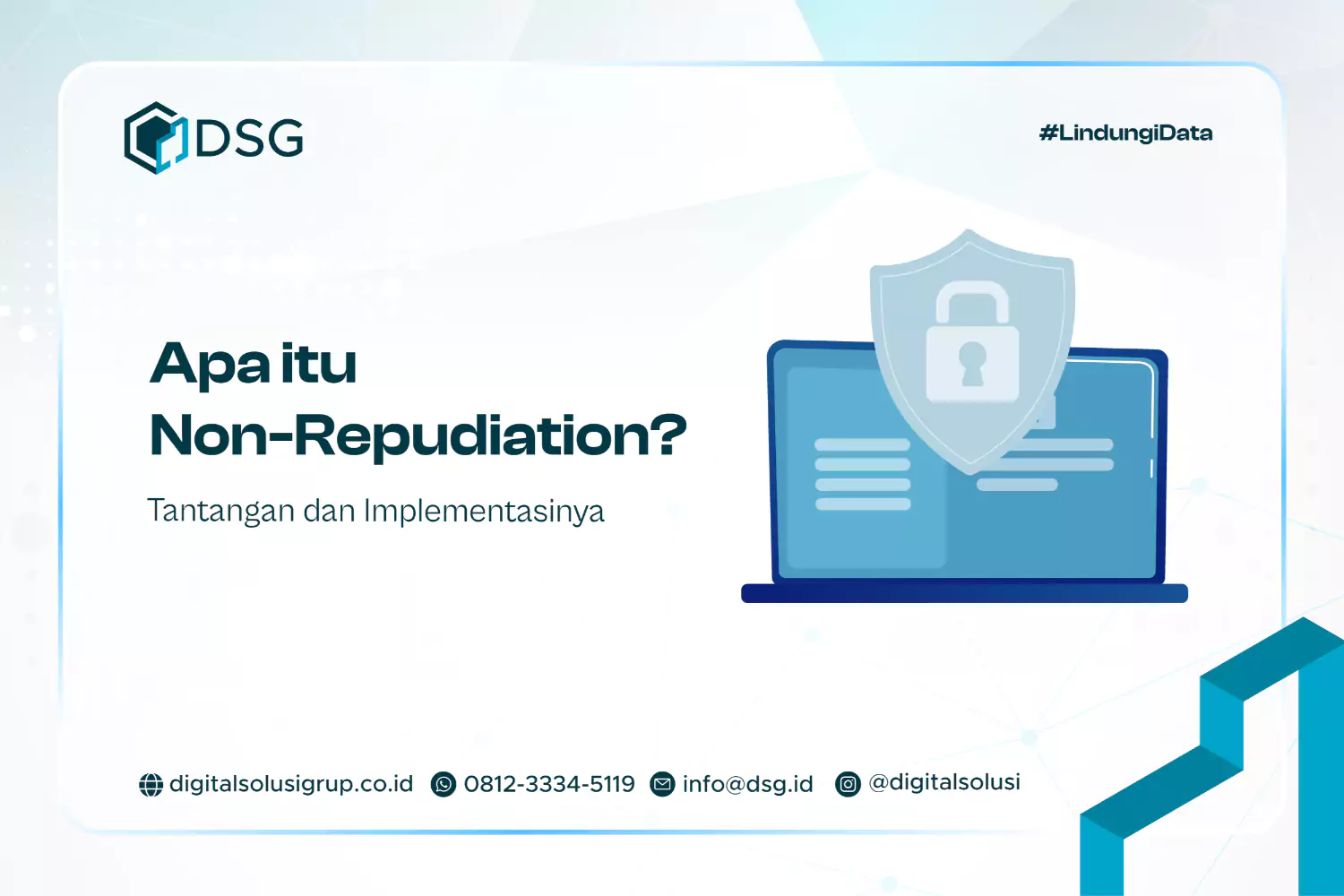 Apa itu Non-Repudiation? Tantangan dan Implementasinya