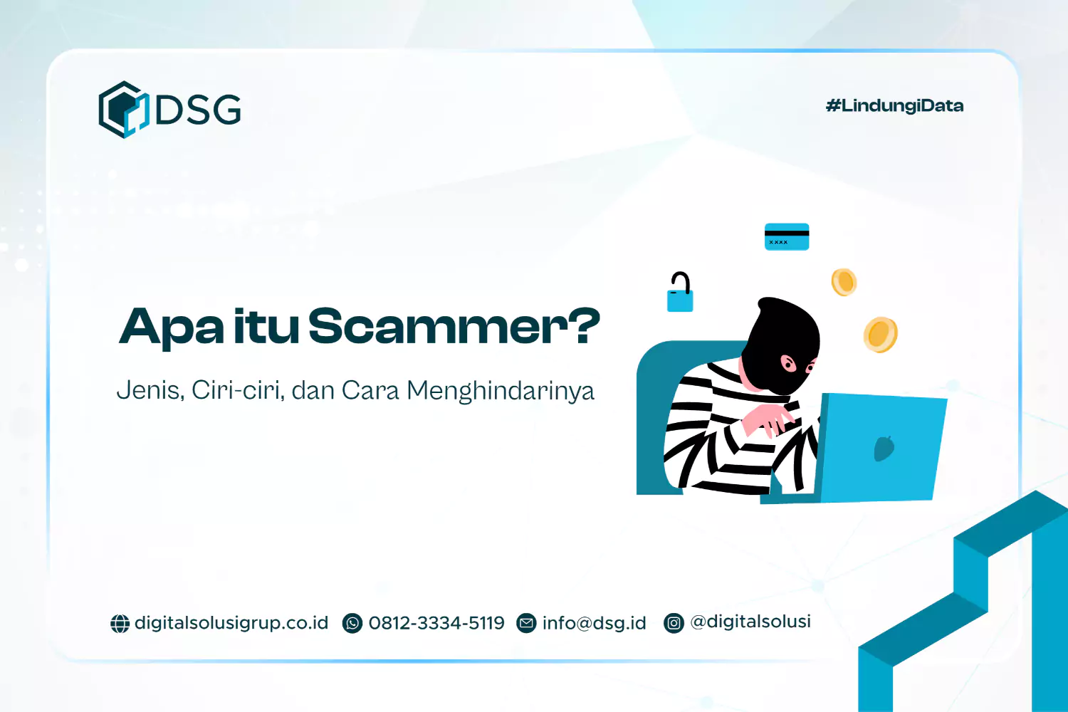 Apa itu Scammer? Jenis, Ciri-ciri, dan Cara Menghindarinya