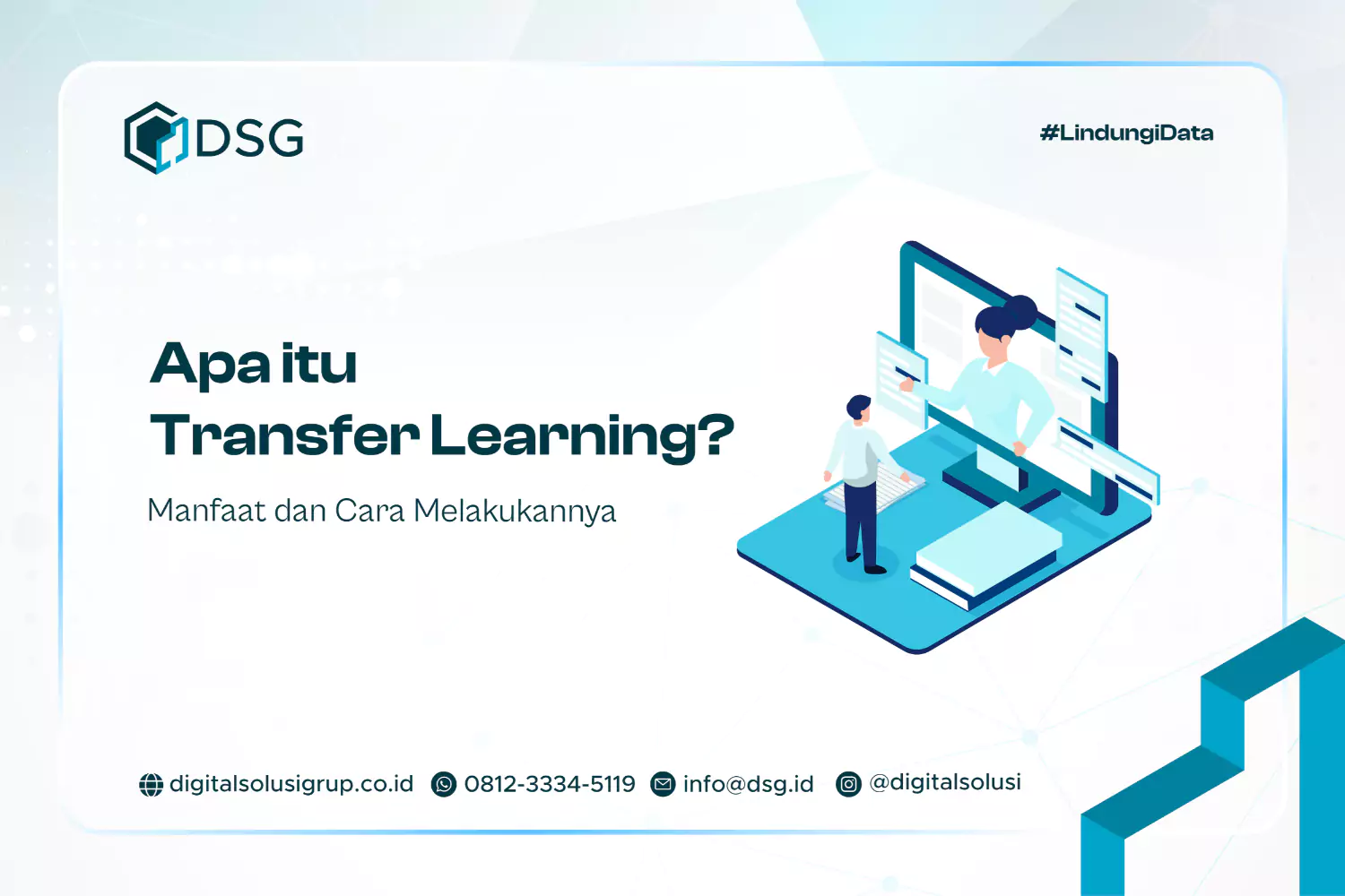 Apa itu Transfer Learning? Manfaat dan Cara Melakukannya