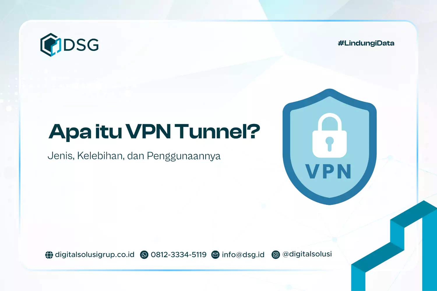 Apa itu VPN Tunnel? Jenis, Kelebihan, dan Penggunaannya