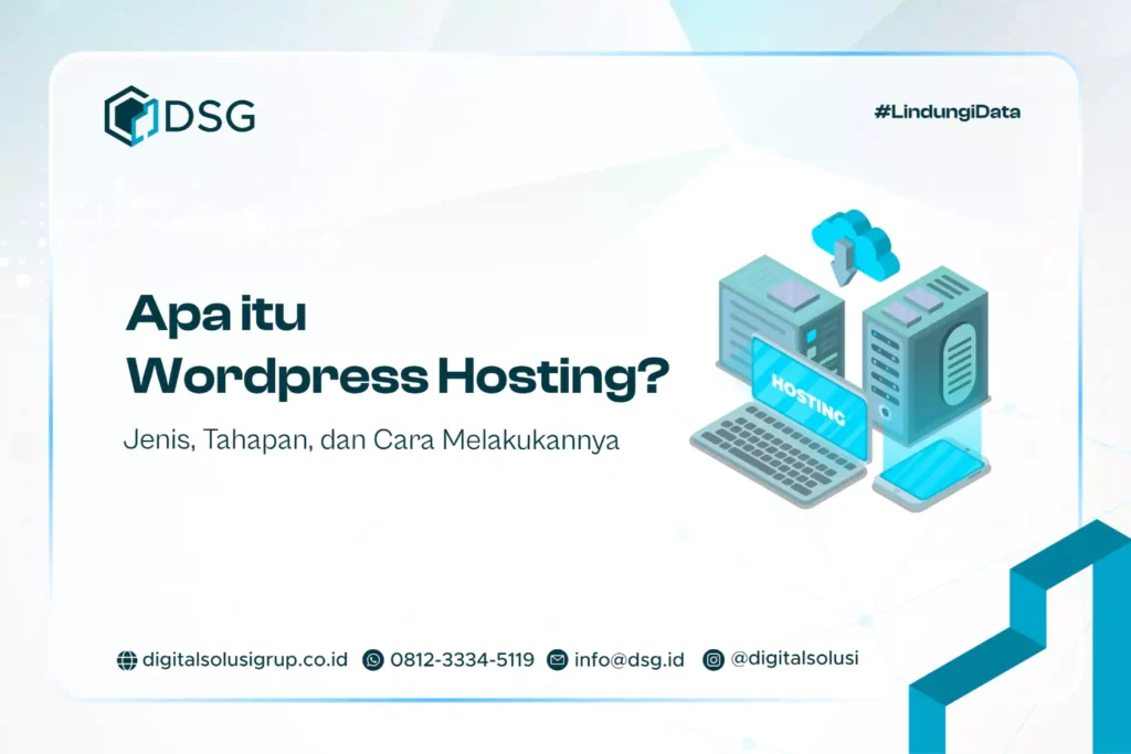 Apa itu Wordpress Hosting? Kelebihan dan Alasan Penggunaanya