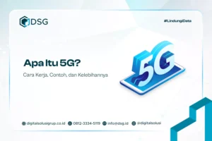 Apa Itu 5G? Cara Kerja, Contoh, dan Kelebihannya