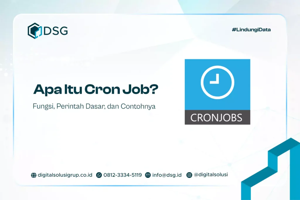 Apa Itu Cron Job? Fungsi, Perintah Dasar, dan Contohnya