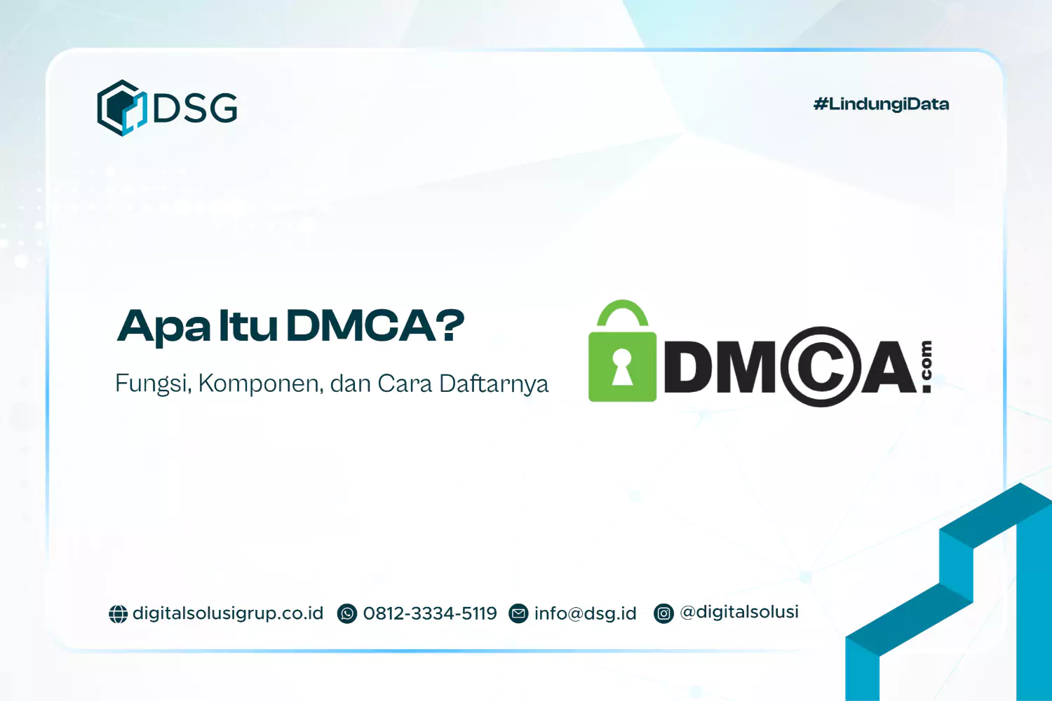 Apa Itu DMCA? Fungsi, Komponen, dan Cara Daftarnya