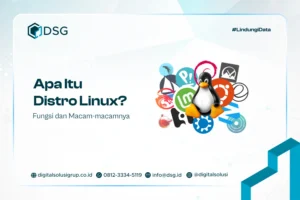 Apa Itu Distro Linux? Fungsi dan Macam-macamnya