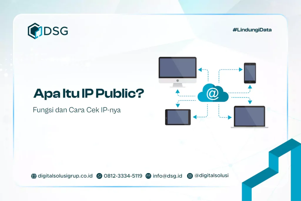 Apa Itu IP Public? Fungsi dan Cara Cek IP-nya