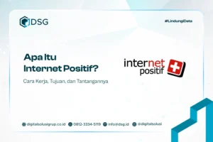 Apa Itu Internet Positif? Cara Kerja, Tujuan, dan Tantangannya